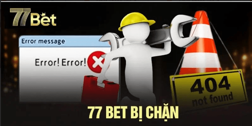 77BET không vào được