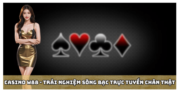 Thế Giới Casino W88