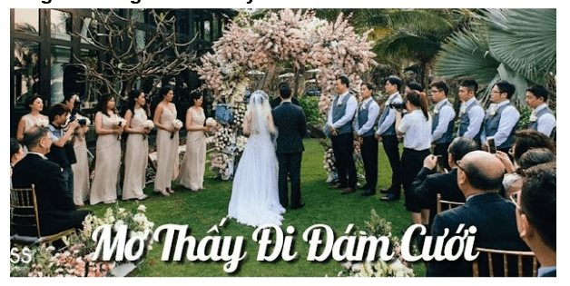 nằm mơ thấy đi ăn đám cưới
