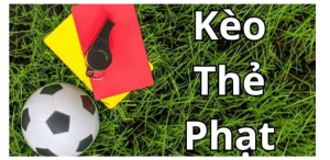 Kèo thẻ phạt