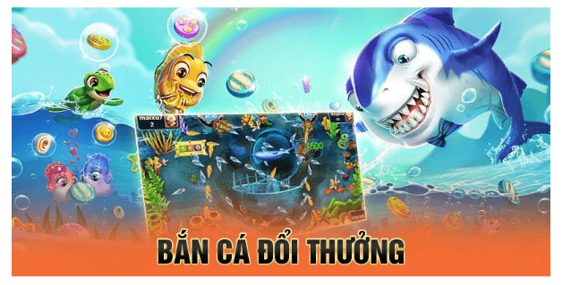 nhà cái bắn cá uy tín