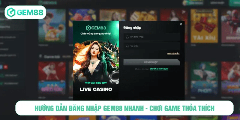 ĐĂNG NHẬP GEM88