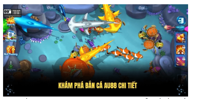 bắn cá au88